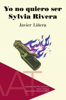 yo no quiero ser sylvia rivera-javier liñera-9788496837393