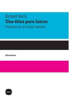 una etica para laicos-richard rorty-9788496859593