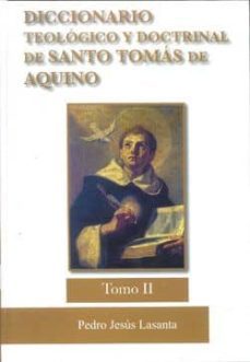 diccionario tomo ii teologico y doctrinal de santo tomas de aquin o-pedro jesus lasanta-9788496901193