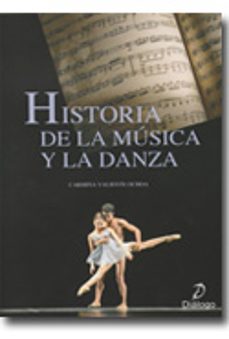 historia de la musica y la danza-carmina valiente ochoa-9788496976993