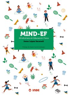 mind-ef. mindfulness en educacion fisica-irene lopez secanell-9788497294393