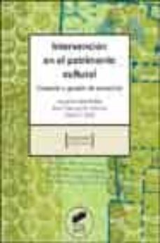 intervencion en el patrimonio cultural: creacion y gestion de pro yectos-alejandro bermudez-joan vianney m. arbeloa i rigau-9788497561693
