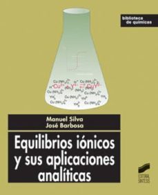equilibrios ionicos y sus aplicaciones analiticas (ebook)-manuel silva-jose barbosa-9788497569293