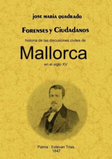forenses y ciudadanos: historia de las discusiones civiles de mal lorca en el siglo xv (ed. facsimil)-9788497613293