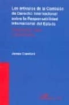 los articulos de la comision de derecho internacional sobre la re sponsabilidad internacional del estado: introduccion, texto y comentarios-9788497725293