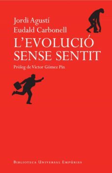 l'evolució sense sentit (ebook)-eudald carbonell-jordi agusti-9788497878593