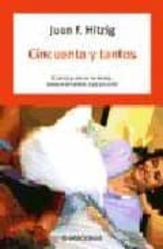 cincuenta y tantos: cuerpo y mente en forma, aunque el tiempo sig a pasando-juan f. hitzig-9788497939393