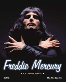 freddie mercury: a kind of magic-mark blake-9788498019193