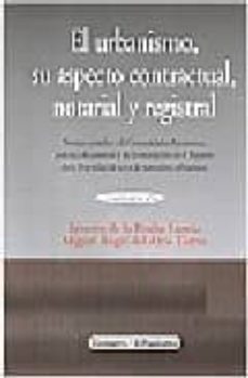 urbanismo, su aspecto contractual, notarial y registral-ernesto de la rocha perez-9788498363593