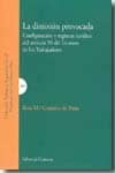 la dimision provocada: configuracion y regimen juridico del artic ulo 50 del estatuto de los trabajadores-rosa maria gonzalez de patto-9788498365993