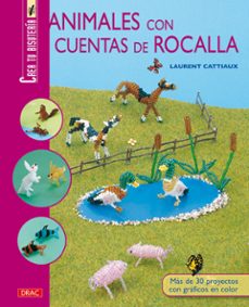 animales con cuentas de rocalla (crea tu bisuteria)-laurent cattiaux-9788498741193