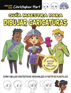 guia maestra para dibujar caricaturas-christopher hart-9788498747393