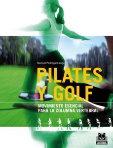 pilates y golf. movimiento esencial para la columna vertebral (bicolor) (ebook)-manuel pedregal canga-9788499108193