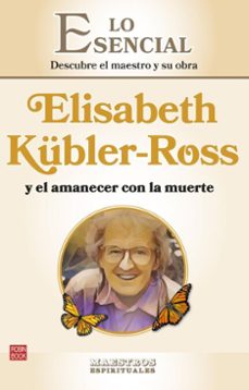 elisabeth kübler- ross y el amanecer con la muerte (ebook)-einar nord-9788499177793