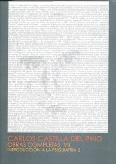 carlos castilla del pino: obras completas vii. introduccion a la psiquiatria, 2-9788499270593