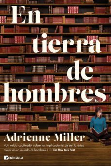 en tierra de hombres (ebook)-adrienne miller-9788499429793