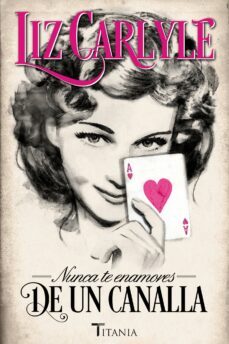 nunca te enamores de un canalla (ebook)-liz carlyle-9788499447193
