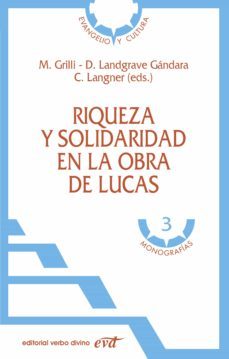 riqueza y solidaridad en la obra de lucas (ebook)-massimo grilli-daniel landgrave gandara-cordula langner-9788499455693
