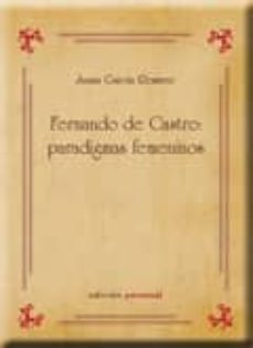 fernando de castro: paradigmas femeninos-juana garcia romero-9788499460093
