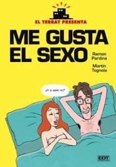 el terrat presenta: me gusta el sexo-9788499474793
