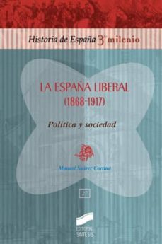 la españa liberal (1868-1913) (ebook)-manuel suarez cortina-9788499584393