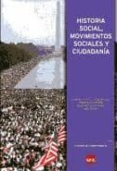 historia social, movimientos sociales y ciudadania-gonzalo capellan de miguel-9788499600093