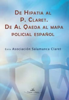 de hipatia al p.claret. de al qaeda al mapa policial español (2ª ed.)-roberto guerra galindo-9788499839493