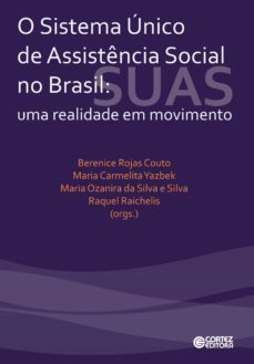 o sistema unico de assistencia social no brasil (ebook)-berenice rojas couto-maria carmelita yazbek-maria ozanira da silva e silva-9788524921193