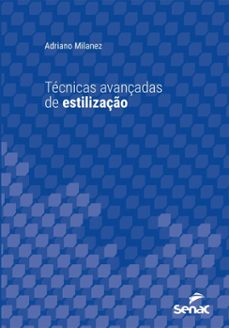 técnicas avançadas de estilização-adriano milanez-9788539662593