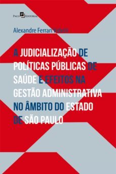 a judicialização de políticas públicas de saúde (ebook)-alexandre ferrari vidotti-9788546204793