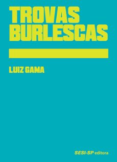 trovas burlescas (ebook)-luiz gama-9788550402093