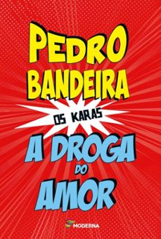 a droga do amor (ebook)-pedro bandeira-9788552723493
