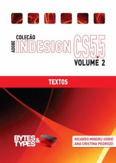 coleço adobe indesign cs5.5 - textos (ebook)-ricardo minoru horie-ana cristina pedrozo oliveira-9788560819393
