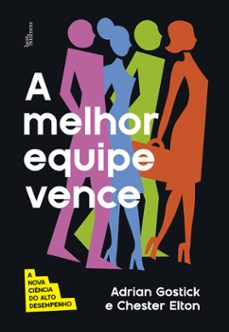 a melhor equipe vence (ebook)-adrian gostick-chester elton-9788568905593