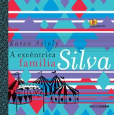 a excentrica familia silva (ebook)-karen acioly-9788581222493