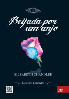 beijada por um anjo 4 - destinos cruzados (ebook)-elizabeth chandler-9788581630793