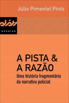 a pista &amp; a razão (ebook)-julio pimentel pinto-9788584742493