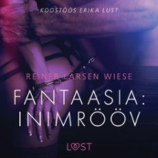 Imagen Principal de Audiolibro Fantaasia: inimrööv - Erootiline lühijutt