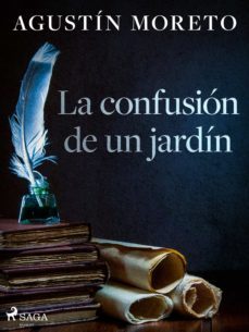 la confusion de un jardin (ebook)-agustin moreto-9788726597493