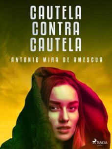 cautela contra cautela (ebook)-antonio mira de amescua-9788726661293