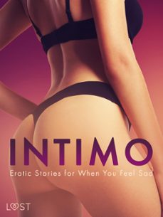 intimo: erotic stories for when you feel sad (ebook)-saga stigsdotter-kristiane hauer-nicole löv-9788727098593