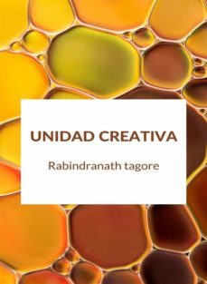 unidad creativa (traducido) (ebook)-rabindranath tagore-9788892868793