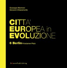 citta europea in evoluzione. 6 berlin, potsdamer platz (ebook)-9788899165093