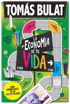 la economia de tu vida (ebook)-tomas bulat-9789500747493