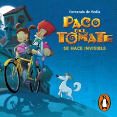 paco del tomate. se hace invisible (audiolibro)-fernando de vedia-poly bernatene-9789500766593