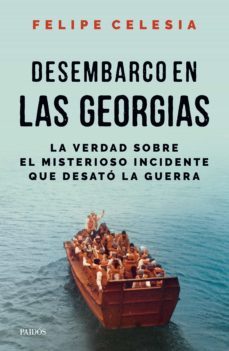 desembarco en las georgias (ebook)-felipe celesia-9789501204193