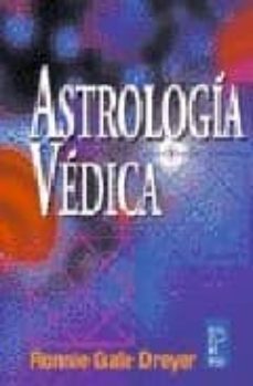 astronomia vedica: guia de los fundamentos de la ciencia jyotish-ronnie gale dreyer-9789501705393