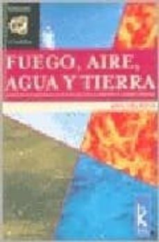 fuego, aire, agua y tierra: autoconocimiento a traves de los elem entos astrologicos-9789501770193