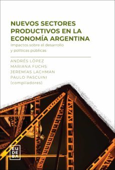 nuevos sectores productivos en la economia argentina (ebook)-9789502332093
