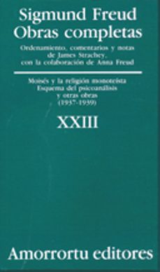 obras completas (vol. xxiii): moises y la religion monoteista, es quema del psicoanalisis y otras obras (1937-1939)-sigmund freud-9789505185993